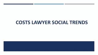 Costs Lawyer Social Trends