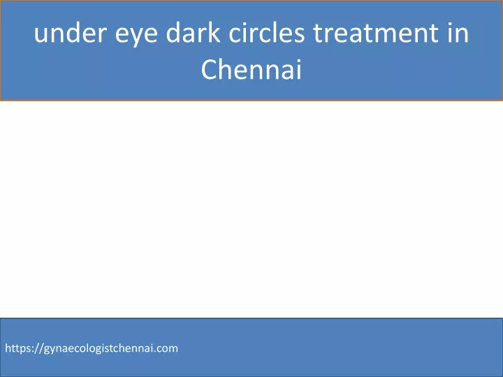 under eye dark circles treatment in chennai