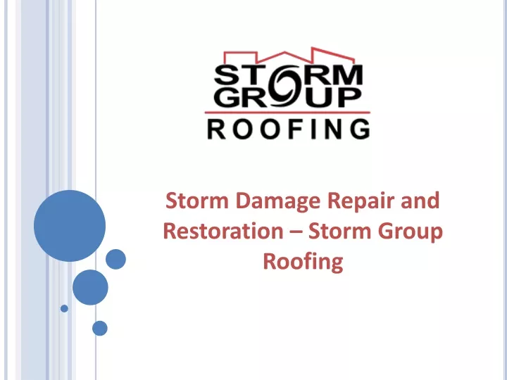 storm damage repair and restoration storm group roofing