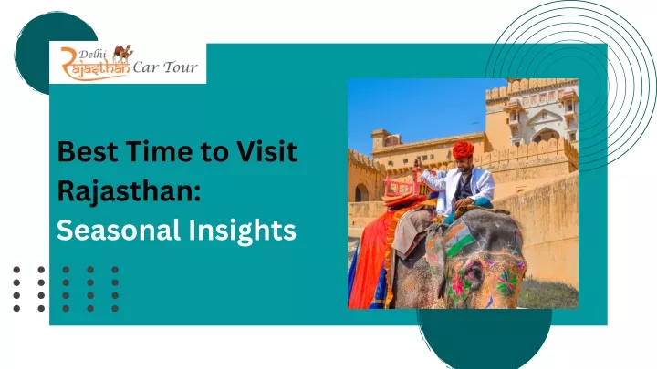 best time to visit rajasthan seasonal insights