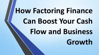 How Factoring Finance Can Boost Your Cash Flow and Business Growth