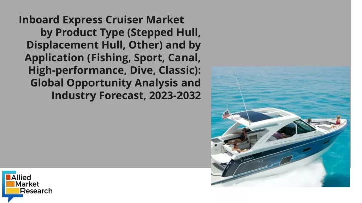 inboard express cruiser market by product type
