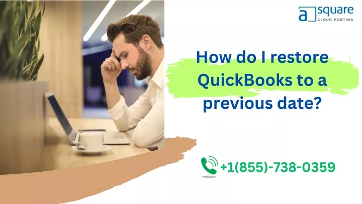 how do i restore quickbooks to a previous date