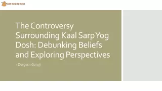 The Controversy Surrounding Kaal Sarp Yog Dosh