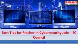 Best Tips for Fresher in Cybersecurity Jobs - EC Council