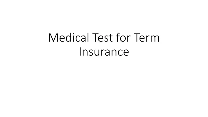 medical test for term insurance