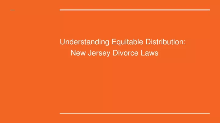 understanding equitable distribution new jersey divorce laws