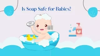 Is Soap Safe for Babies