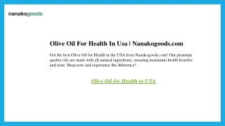 Olive Oil For Health In Usa  Nanakogoods.com