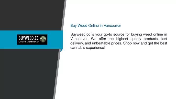 buy weed online in vancouver buyweed cc is your