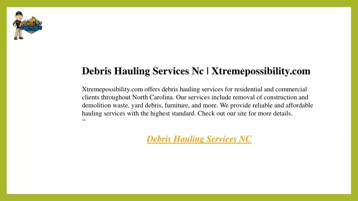 debris hauling services nc xtremepossibility