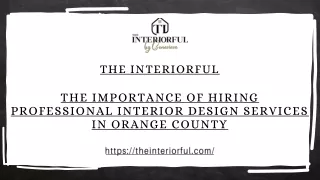 The Importance of Hiring Professional Interior Design Services in Orange County