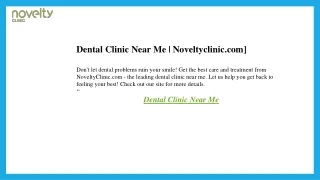Dental Clinic Near Me  Noveltyclinic.com]
