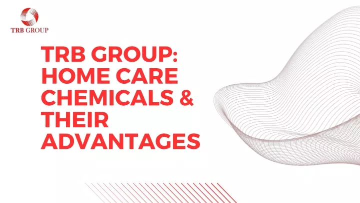 trb group home care chemicals their advantages