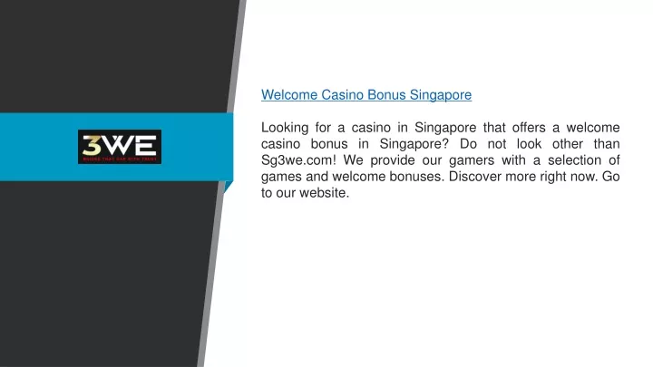 welcome casino bonus singapore looking