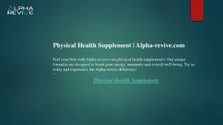Physical Health Supplement  Alpha-revive.com
