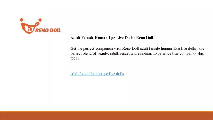 adult female human tpe live dolls reno doll