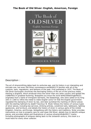 Read ebook [PDF] The Book of Old Silver: English, American, Foreign free
