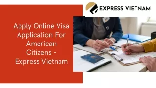 Apply Online Visa Application For American Citizens - Express Vietnam