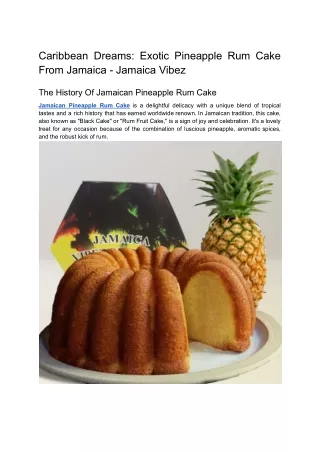Caribbean Dreams_ Exotic Pineapple Rum Cake From Jamaica - Jamaica Vibez