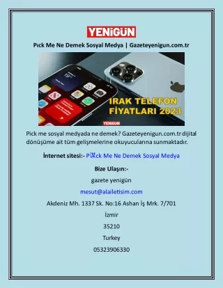 Pıck Me Ne Demek Sosyal Medya  Gazeteyenigun.com.tr