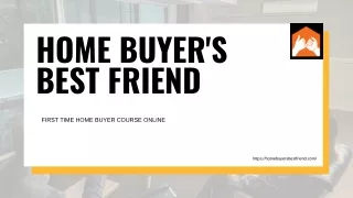 First Time home Buyer's Course Online