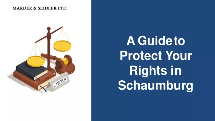 a guide to protect your rights in schaumburg