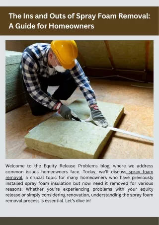 The Ins and Outs of Spray Foam Removal A Guide for Homeowners