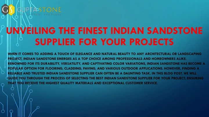 unveiling the finest indian sandstone supplier for your projects