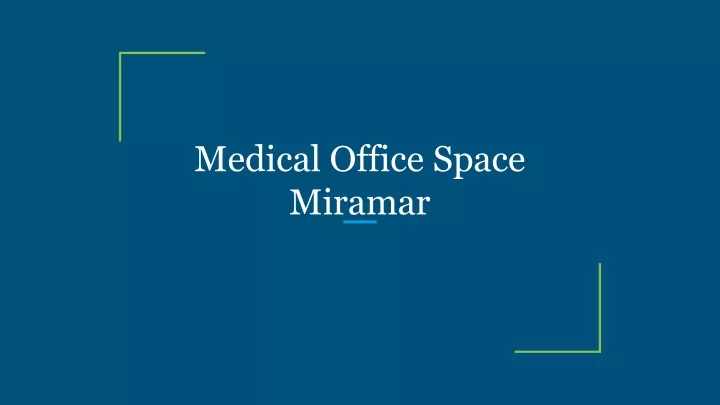 medical office space miramar