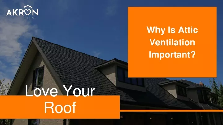 why is attic ventilation important