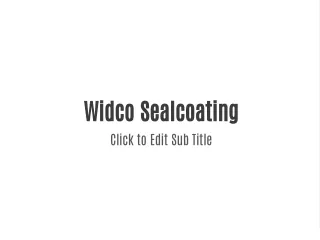 widco sealcoating click to edit sub title