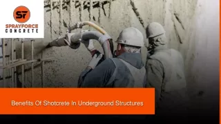 June Slides -Benefits Of Shotcrete In Underground Structures