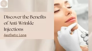 Discover the Benefits of Anti-Wrinkle Injections at Aesthetic Lane