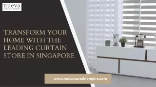 Transform Your Home With The Leading Curtain Store in Singapore