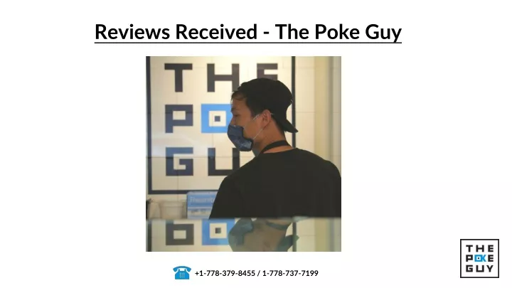 reviews received the poke guy
