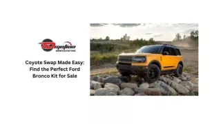 COYOTE SWAP MADE EASY FIND THE PERFECT FORD BRONCO KIT FOR SALE