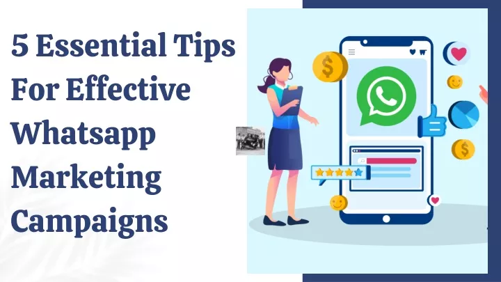 5 essential tips for effective whatsapp marketing