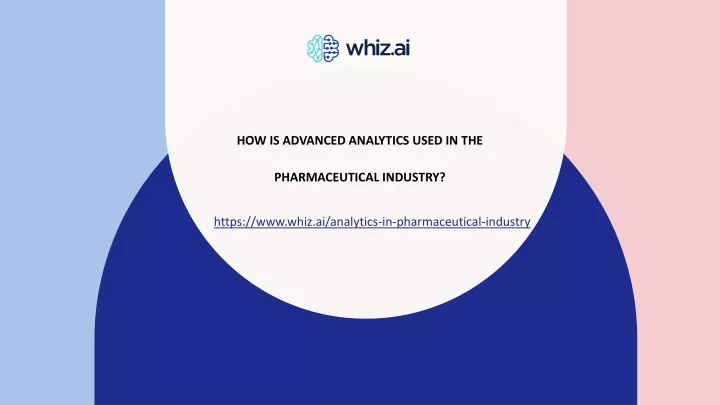 how is advanced analytics used in the pharmaceutical industry