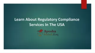 Learn About Regulatory Compliance Services In The USA