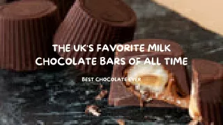 The UK's Favorite Milk Chocolate Bars of All Time