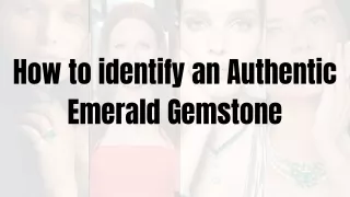 How to identify an Authentic emerald gemstone