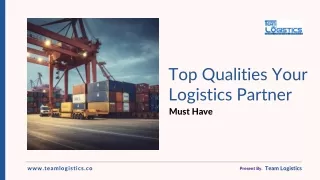 Top Qualities Your Logistics Partner Must Have