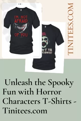 _Unleash the Spooky Fun with Horror Characters T-Shirts - Tinitees.com