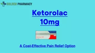 Relieve Pain without Breaking the Bank Ketorolac 10mg at a Great Price
