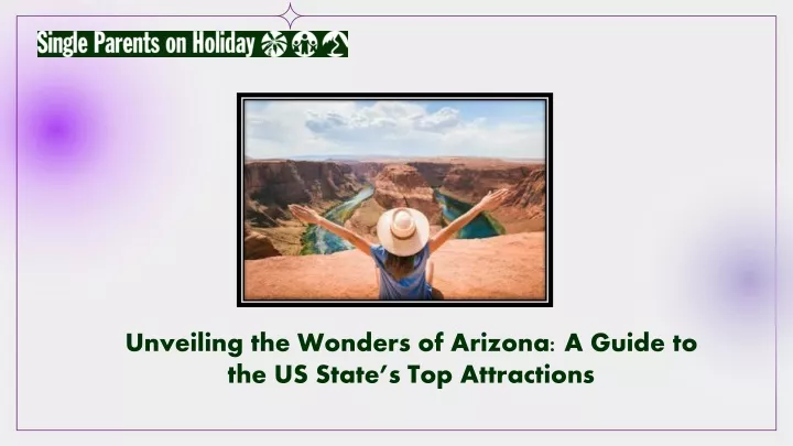 unveiling the wonders of arizona a guide