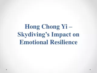 hong chong yi skydiving s impact on emotional resilience