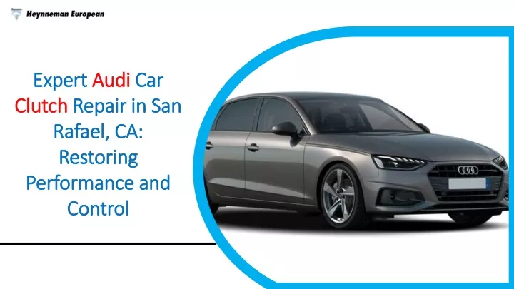 expert audi car clutch repair in san rafael