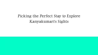 Picking the Perfect Stay to Explore Kanyakumari's Sights