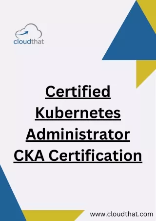 Certified Kubernetes Administrator (CKA) Certification Training
